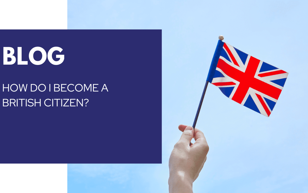 How Do I Become a British Citizen?