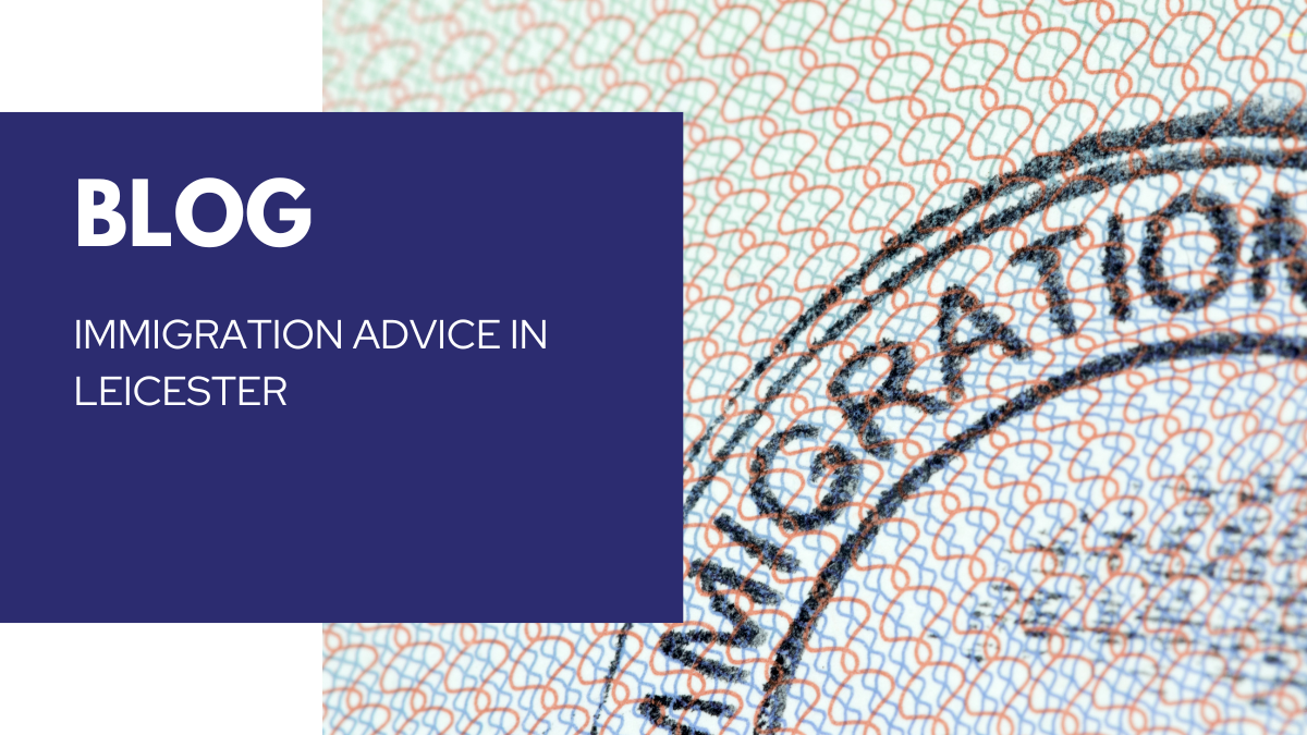 Immigration Advice Leicester
