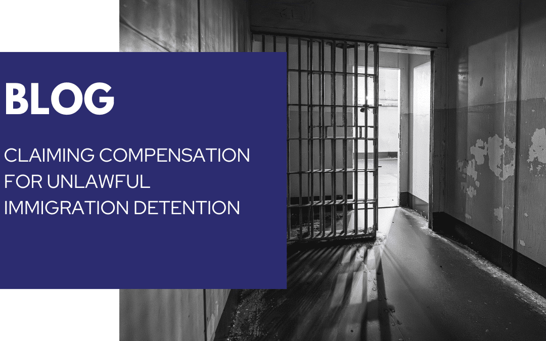 Claiming Compensation for Unlawful Immigration Detention | Leicester Solicitors