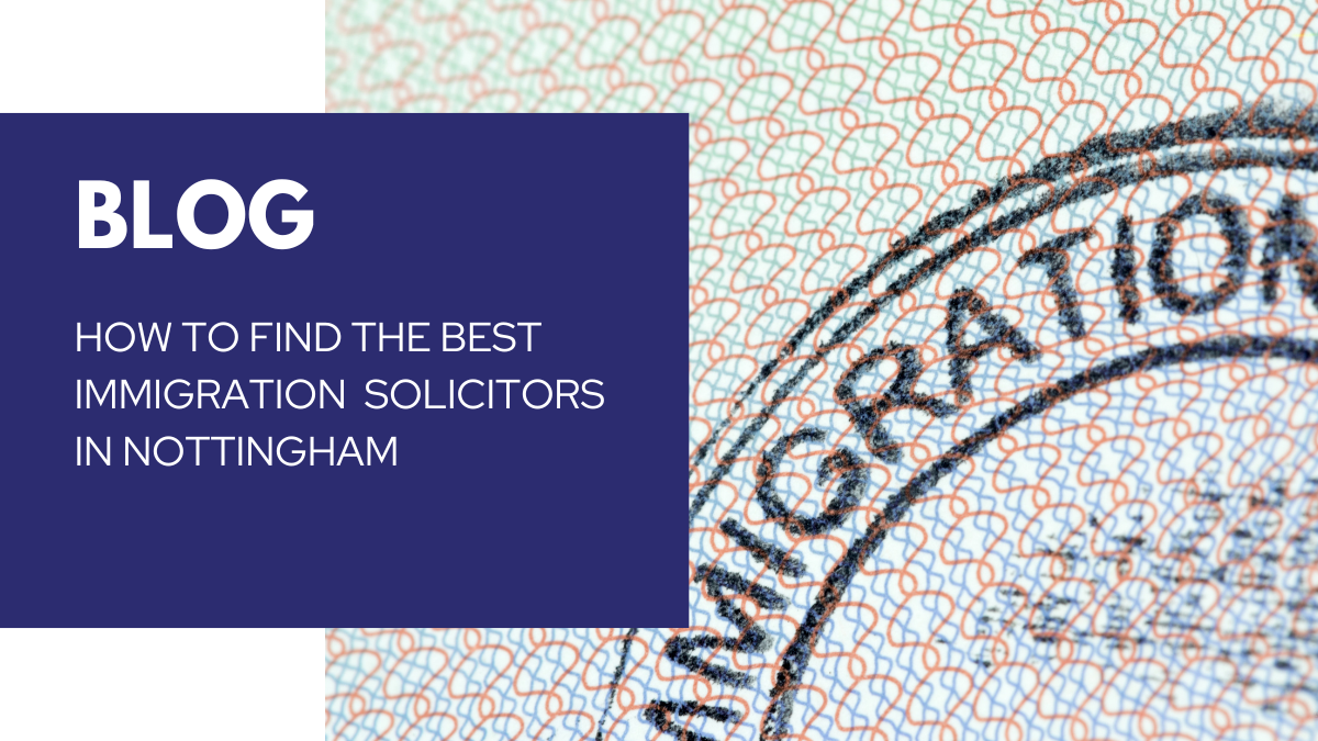 Best Immigration solicitors in Nottingham